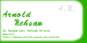 arnold mehsam business card